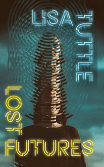 Tuttle, L: Lost Futures