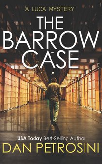 The Barrow Case: A Luca Mystery