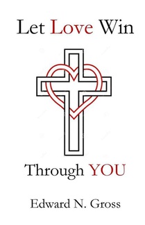 Let Love Win Through You