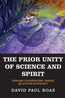 Paul Boaz, D: Prior Unity of Science and Spirit