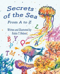 Secrets of the Sea, from A to Z.