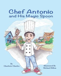 Chef Antonio and His Magic Spoon