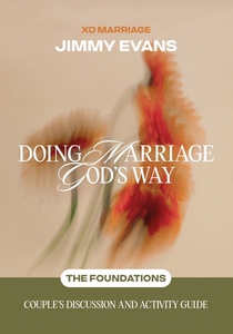 Doing Marriage God's Way the Foundations Couple's Discussion and Activity Guide