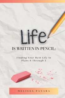 Life is Written in Pencil