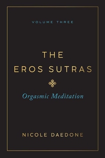 The Eros Sutras, Volume 3