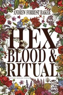 HEX, Blood, & Ritual