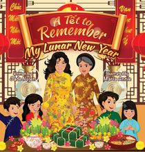 A Tết to Remember: My Lunar New Year