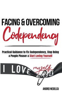 Facing and Overcoming Codependency