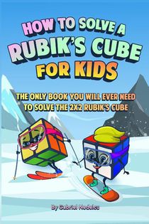 How to Solve a Rubik's Cube for Kids