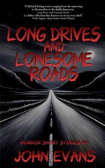 Long Drives & Lonesome Roads