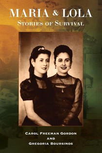 Freeman Gordon, C: Maria and Lola - Stories of Survival