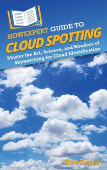 HowExpert Guide to Cloud Spotting