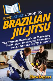 HowExpert Guide to Brazilian Jiu-Jitsu voorzijde