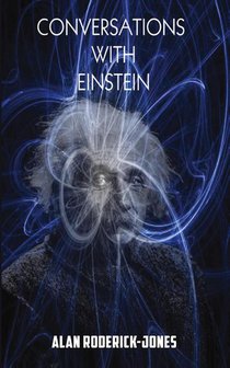 Conversations with Einstein