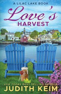 Love's Harvest: A Lilac Lake Book