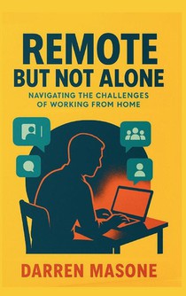 Remote But Not Alone