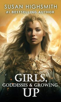 Girls, Goddesses & Growing Up