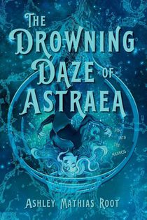 The Drowning Daze of Astraea