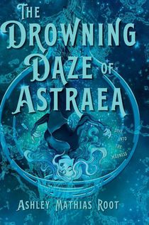 The Drowning Daze of Astraea