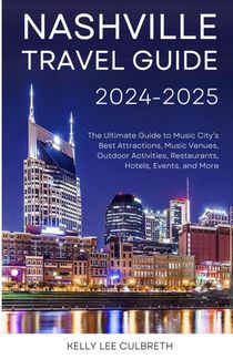 Nashville Travel Guide 2025-2026