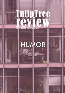 TulipTree Review Fall/Winter 2024 Issue 16 Humor