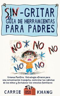 Sin gritar Guía de herramientas para padres