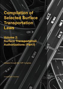 Compilation of Selected Surface Transportation Laws Vol 2