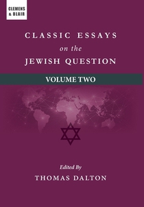 Classic Essays on the Jewish Question: Volume Two