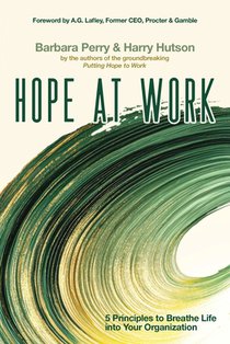Hope at Work: 5 Principles to Breathe Life into Your Organization