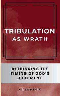 Tribulation as Wrath