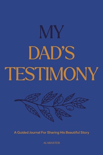 My Dad's Testimony (Sc): A Guided Journal for Sharing His Beautiful Story