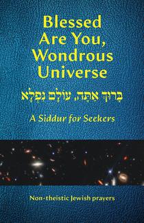 Blessed Are You, Wondrous Universe