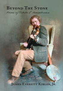 Beyond the Stone: Poems of Tribute & Remembrance
