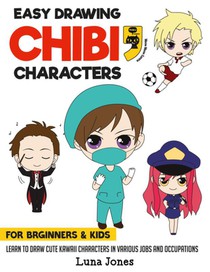 Easy Drawing Chibi Characters for Beginners & Kids