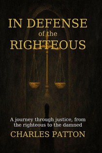 In Defense of the Righteous