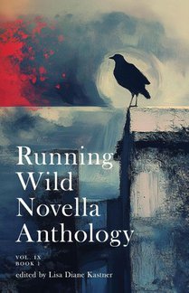 Running Wild Novella Anthology Volume 9 Book 1
