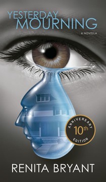 Yesterday Mourning 10th Anniversary Edition
