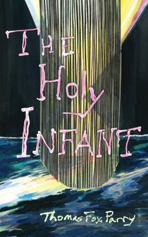 The Holy Infant: or, AbaxaCataBax