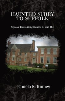 Haunted Surry to Suffolk