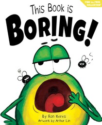 This Book Is Boring!: A Funny and Interactive Story for Kids