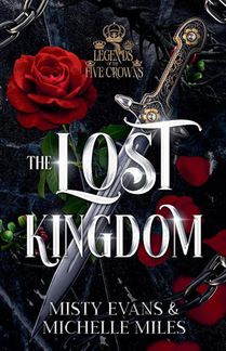 The Lost Kingdom, A Legends of the Five Crowns Series Novella
