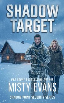 Shadow Target, Shadow Point Security Romantic Suspense Series, Book 2