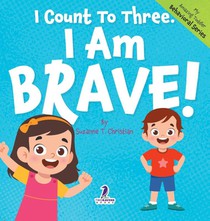 I Count To Three. I Am Brave!