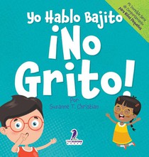 Yo Hablo Bajito. ¡No Grito!