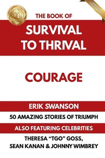 The Book of Survival to Thrival - Courage
