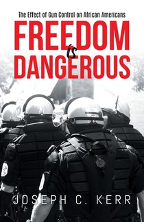 Freedom is Dangerous: The Effect of Gun Control on African-Americans