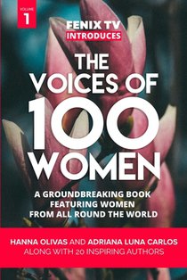 The Voices of 100 Women (Volume 1)