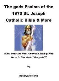 The gods Psalms of the 1970 St. Joseph Catholic Bible & More