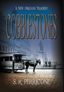 Cobblestones: A New Orleans Tragedy