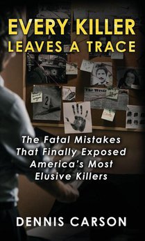 Every Killer Leaves A Trace